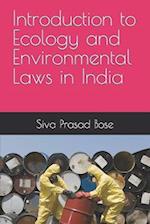 Introduction to Ecology and Environmental Laws in India 