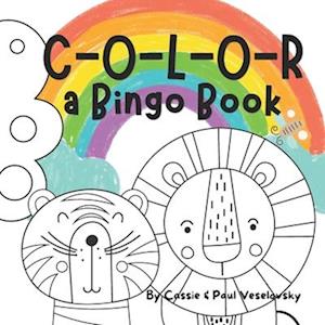 Color : A Bingo Book: Coloring fun in this new bingo book for kids