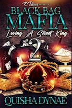 Black Bag Mafia: Loving a Street King 2 