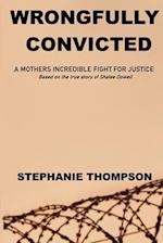 Wrongfully Convicted