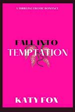 Fall Into Temptation: A Forbidden Romance Between a Naive Catholic Girl and a Transitional Deacon 