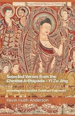 Selected Verses from the Chinese Arthapada - Yi Zu Jing : Including two parallel Gandhari fragments 
