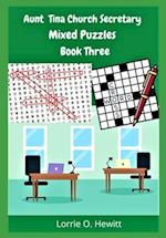 Aunt Tina Church Secretary Mixed Puzzles Book Three 