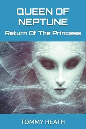 Queen Of Neptune: Return Of The Princess