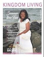 Kingdom Living Magazine Summer 2022 Kindle Issue 