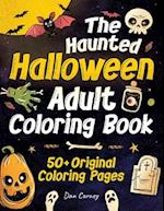 The Haunted Halloween Adult Coloring Book