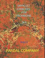 DIFFICULT EXERCISES FOR TROMBONE N-3: MUNICH 