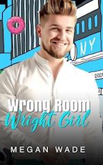 Wrong Room, Wright Girl: a full length husky man romance 