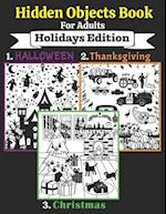 Hidden Objects Book For Adults: Seek and Find the Holidays Objects in the Pictures 