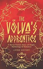 The Völva's Apprentice: A Norse Fiction Story of Magic, Mythology & Romance 