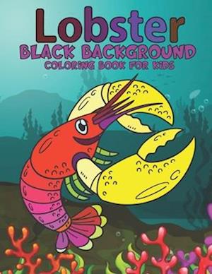 Lobsters Black Background Coloring Book For Kids