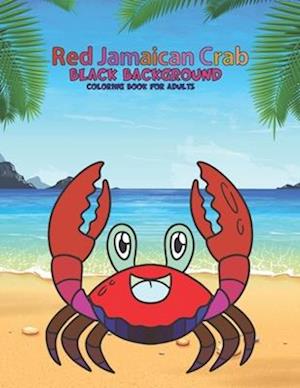 Red Jamaican Crab Black Background Coloring Book For Adults