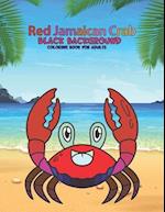 Red Jamaican Crab Black Background Coloring Book For Adults