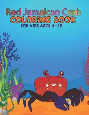 Red Jamaican Crab Coloring Book For Kids Ages 4-12