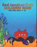 Red Jamaican Crab Coloring Book For Kids Ages 4-12 