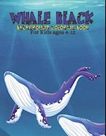 Whale Black Background Coloring Book For Kids ages 4-12 