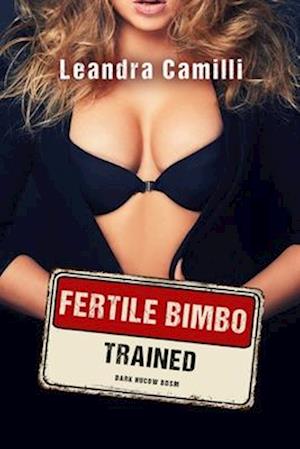 Fertile Bimbo Trained: Dark Hucow BDSM