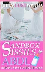 Sandbox Sissies: Short Sissy ABDL Books by Lilly 