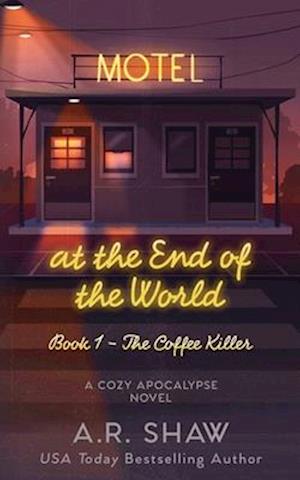 The Coffee Killer: A Cozy Apocalypse Novel