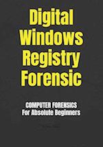 Digital Windows Registry Forensic 