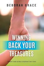 Winning Back Your Treasures: Ultimate Guide on how to Befriend Your Teens 