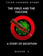 The virus and the vaccine: a story of deception 