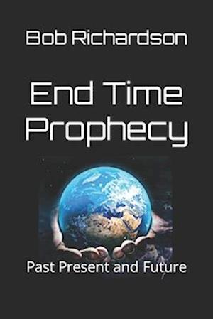 End Time Prophecy