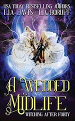 A Wedded Midlife: A Paranormal Women's Fiction Novel 