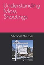 Understanding Mass Shootings 