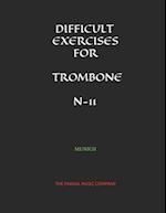 DIFFICULT EXERCISES FOR TROMBONE N-11 : MUNICH 