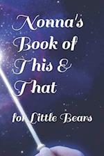 Nonna's Book of This & That : for Little Bears 