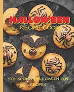 Halloween Recipe Cookbook: 50+ Spooky Fun Halloween Recipes 