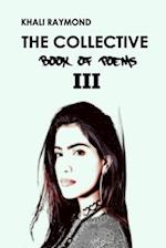 The Collective: Book of Poems III 