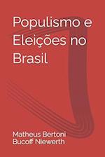 Populismo e Eleições no Brasil