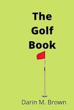 The Golf Book: Introduction To Game Of Life. 