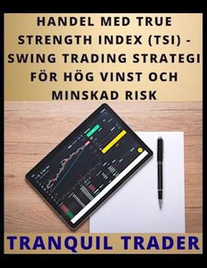 Handel Med True Strength Index (Tsi)