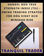 Handel Med True Strength Index (Tsi)