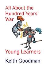 All About the Hundred Years' War: Young Learners 