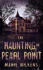 The Haunting of Pearl Point 