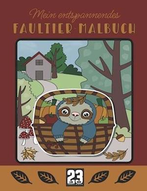 Mein entspannendes FAULTIER-MALBUCH