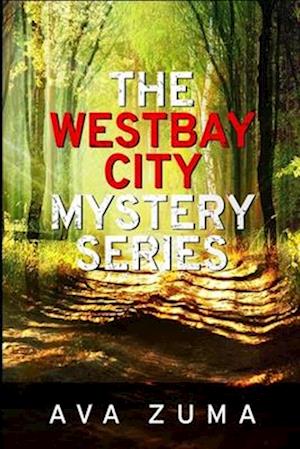 The Westbay City Mystery Series: Books 1-3