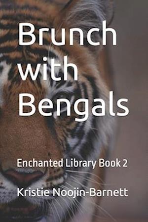 Brunch with Bengals : Enchanted Library Book 2