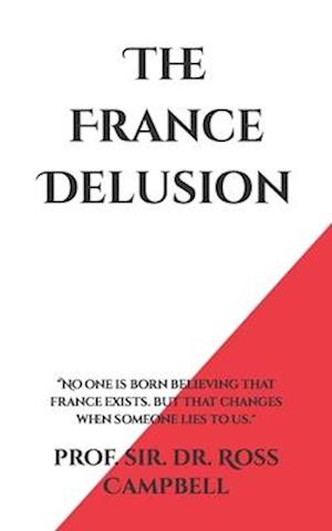 The France Delusion