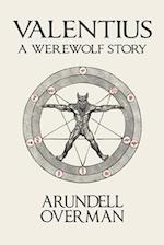 Valentius: A Werewolf Story 