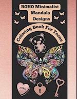 Boho Minimalist Mandala Designs - Coloring Book for Teens 