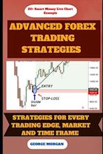 Advance Forex Trading Strategies : Strategies For Every Trading Edge 