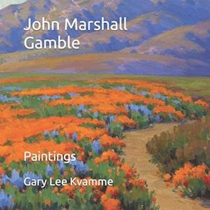 John Marshall Gamble: Paintings