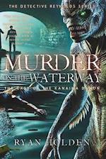 Murder on the Waterway: The Case of the Kanaima Demon 