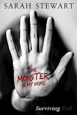 The Monster in My Home: Surviving Evil 
