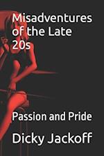 Misadventures of the Late 20s: Passion and Pride 